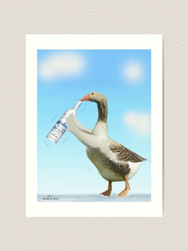 Kam Sehr Leicht Auf Mich Zu Eine Graue Gans Die Wodka Graue Gans Trinkt Spielworter Kunstdruck Von Nornberg77 Redbubble