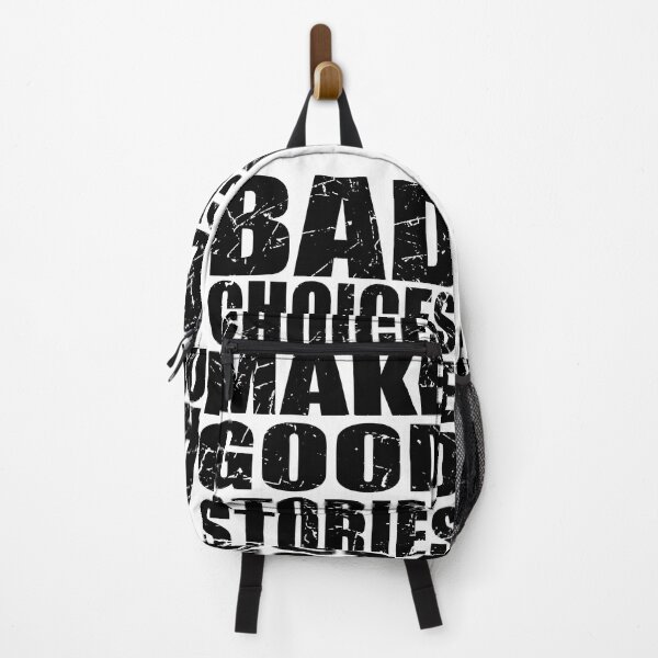 Item preview, Bad Choices Make Good Stories - Funny Quote designed and sold by TravelScientist.