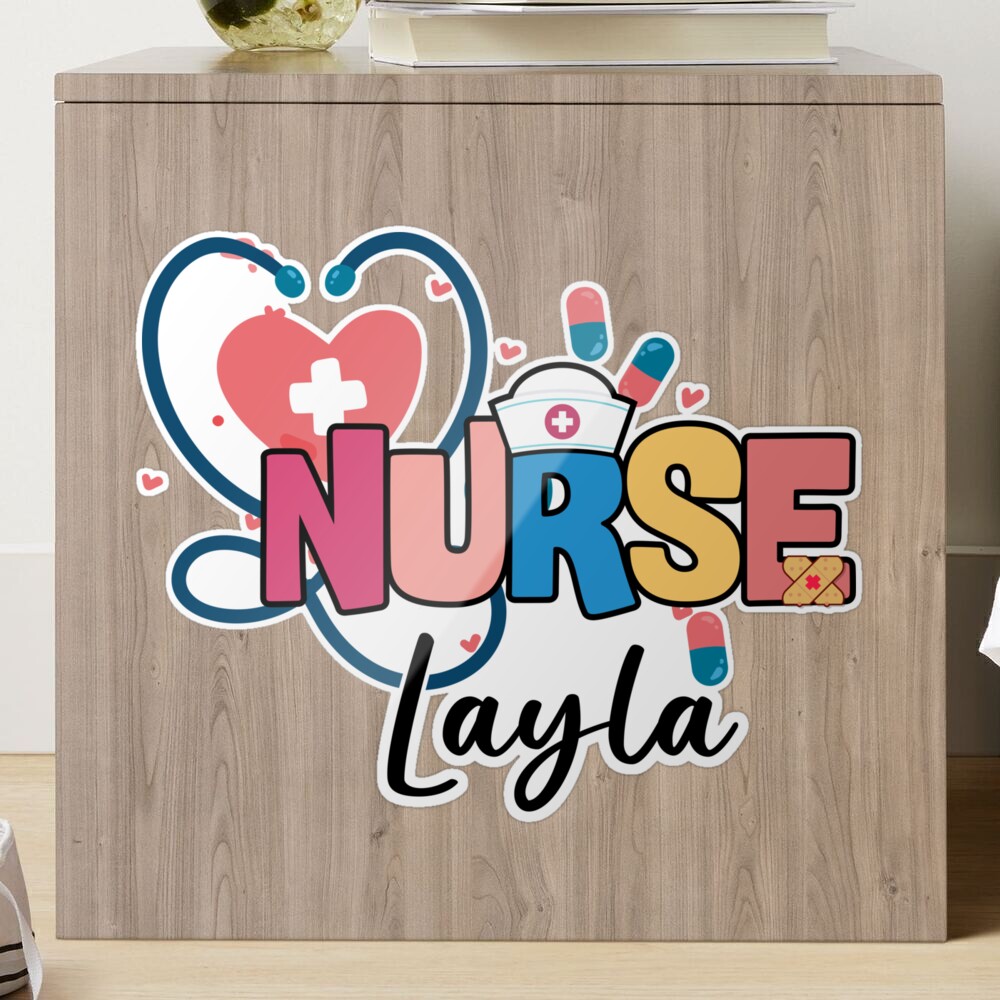 best personalized design for nurse Layla Sticker for Sale by Hero Nero |  Redbubble