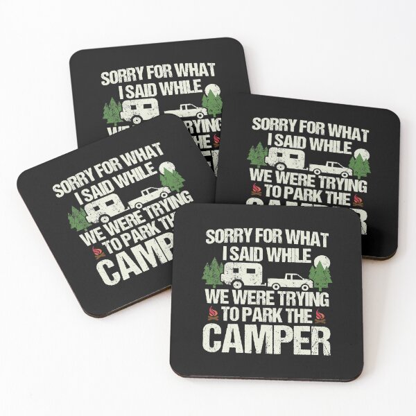 Item preview, Sorry For What I Said While I Was Trying To Park The Camper Funny Camping Driver Parking Camper designed and sold by BennetJaco.