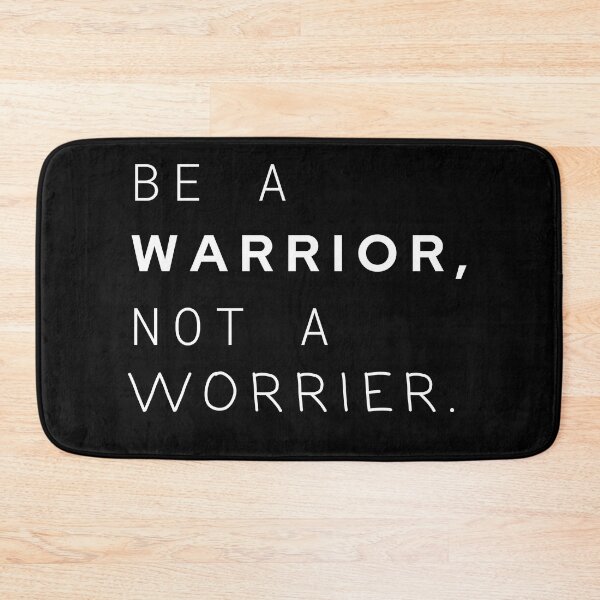 Item preview, Be A Warrior, Not A Worrier designed and sold by rahoutline.