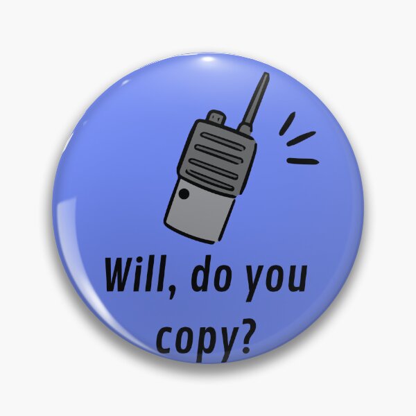Item preview, Byler "Will, do you copy?" designed and sold by SCENIC-SUNSETS.