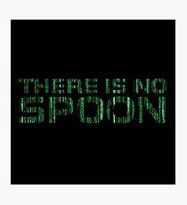 There Is No Spoon Matrix Cool Movie Quote Sci Fi Photographic Print