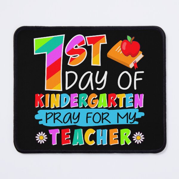 Item preview, First Day Of Kindergarten Pray For My Teacher - I am ready for kindergarten designed and sold by AppareIIndustry.
