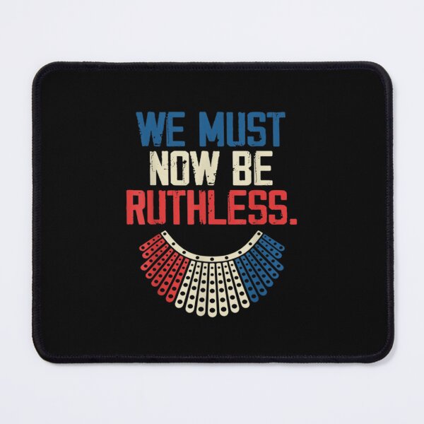 Item preview, We Must Now Be Ruthless Women's Rights Feminist Funny Retro designed and sold by Solvers199Shio.