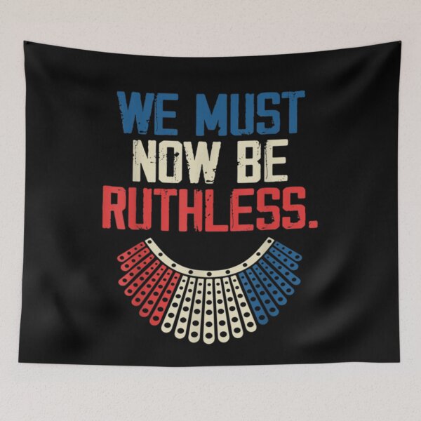Item preview, We Must Now Be Ruthless Women's Rights Feminist Funny Retro designed and sold by Solvers199Shio.