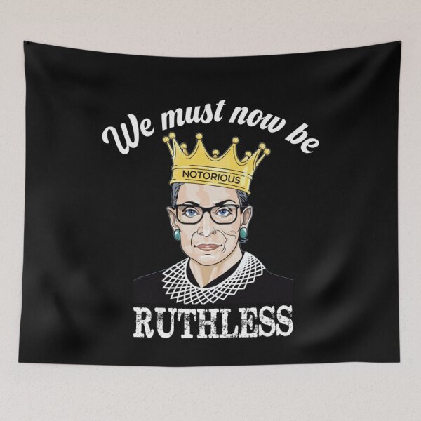 Item preview, We Must Now Be Ruthless Rbg King RBG designed and sold by Solvers199Shio.
