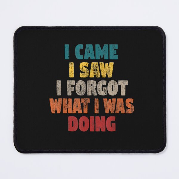 Item preview, Funny Shirts for Men Vintage I came I saw I forgot Men Funny T-Shirt designed and sold by Kanter-Gabay.