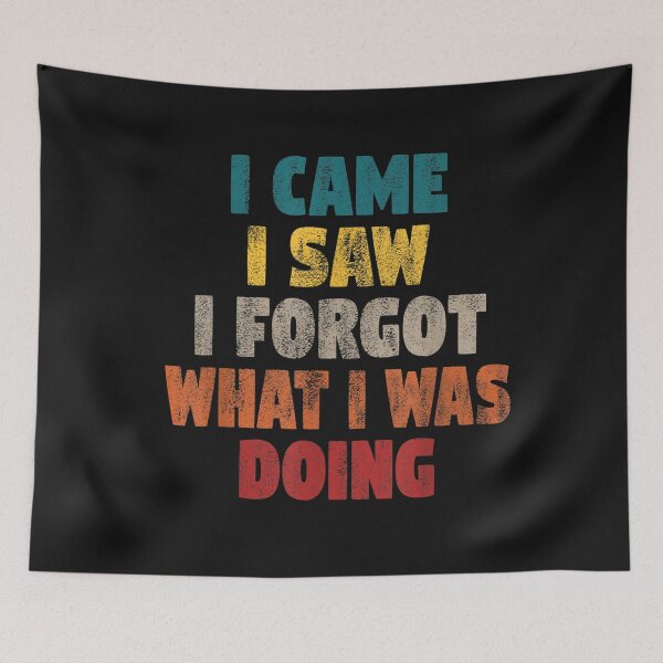 Item preview, Funny Shirts for Men Vintage I came I saw I forgot Men Funny T-Shirt designed and sold by Kanter-Gabay.