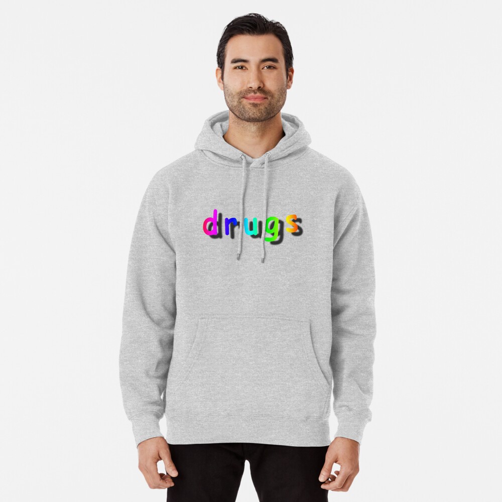 Drug Pullover Hoodie By Retromingent Redbubble