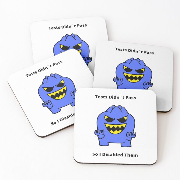 Item preview, Gift For QA Engineer Tests Didn’t Pass So I Disabled Them designed and sold by ohsheep.