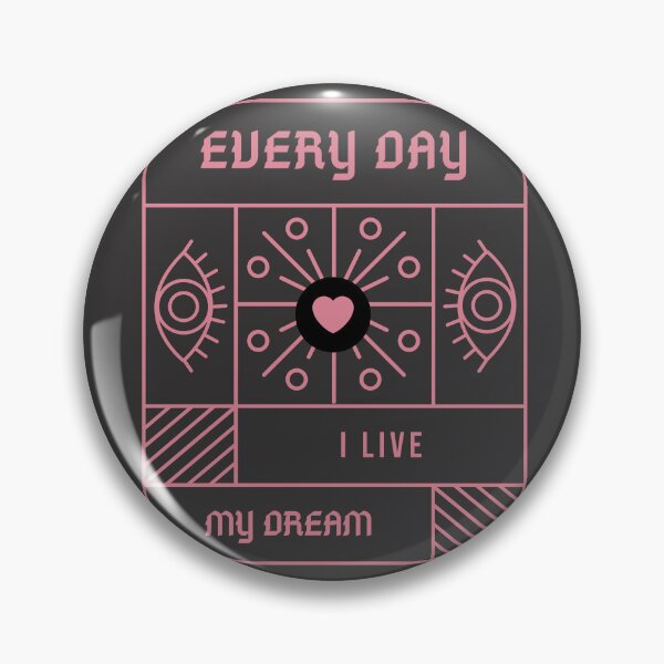 Item preview, Every Day I Live My Dream designed and sold by fSocietyAUT.