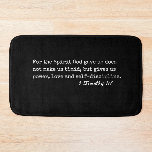 Item preview, 2 Timothy 1:7 For the spirit God gave us does not make us timid, but gives us power, love and self-discipline. designed and sold by lightforge.