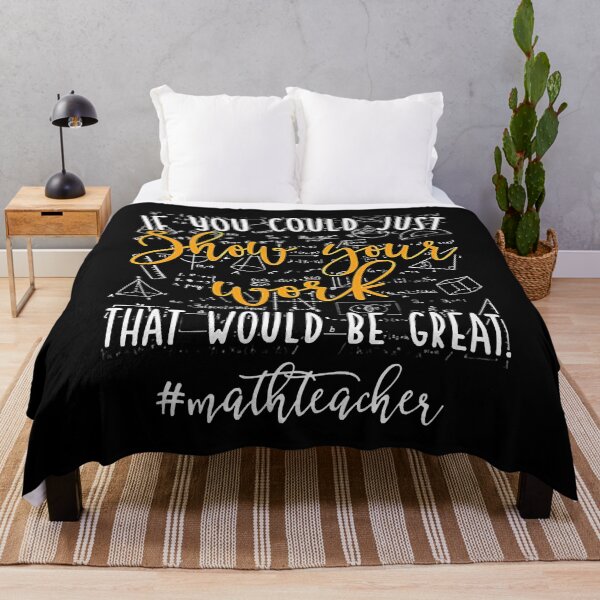Item preview, Math Teacher If You Could Just Show Your Work That Would Be Great  designed and sold by AlbredaAE.