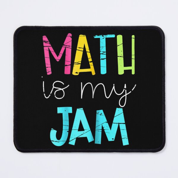 Item preview, Math Teacher Math is My Jam designed and sold by AlbredaAE.
