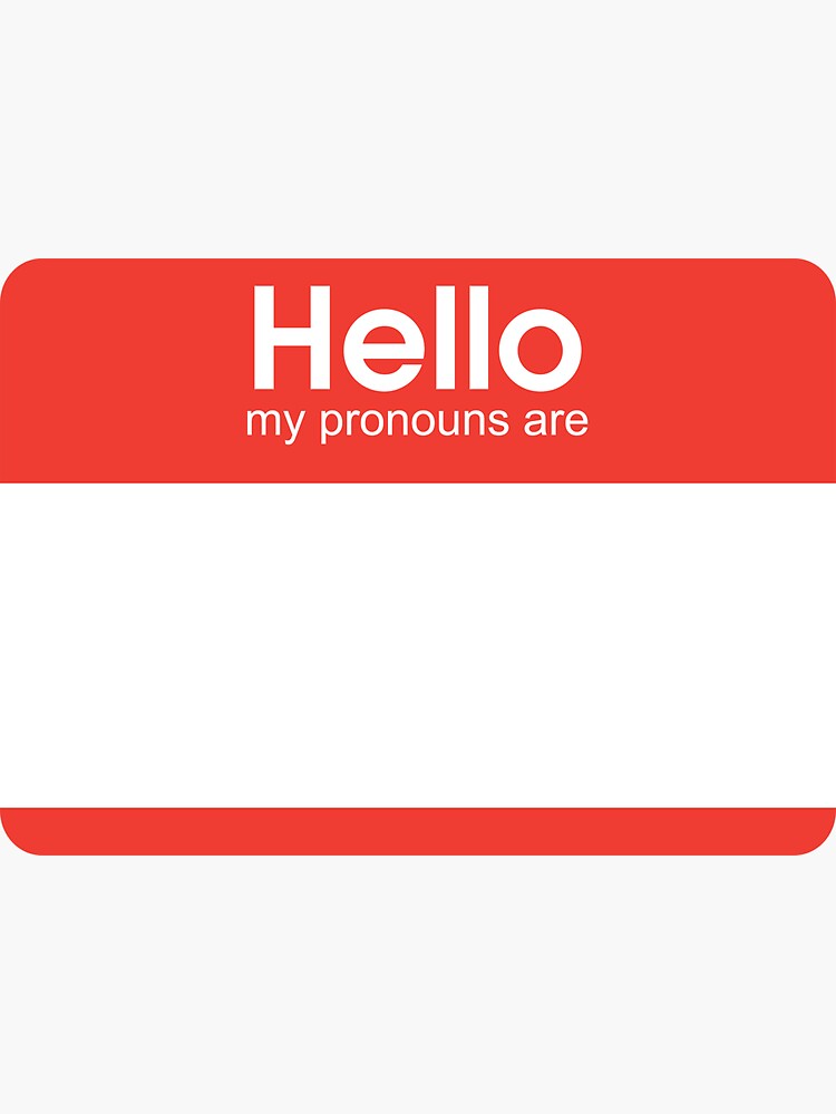 Hello My Pronouns Are Blank Sticker By Transprince Redbubble 5048