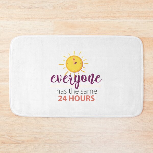Item preview, Everyone Has The Same 24 Hours designed and sold by elgoro173.