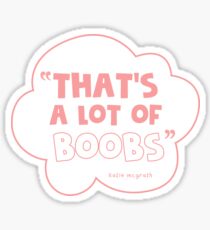Katie McGrath Quote Sticker