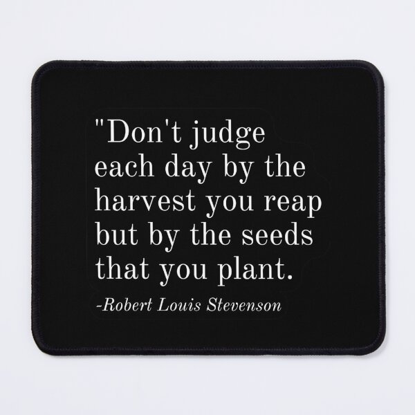 Item preview, Inspirational Phrase -Robert Louis Stevenson designed and sold by Aleksander37.