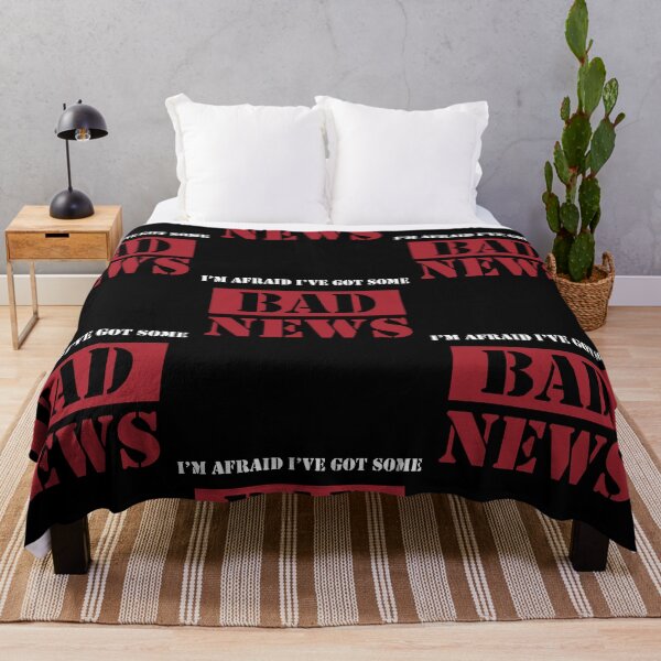 Item preview, I'm Afraid I've Got Some Bad News designed and sold by MatthewBe87917.