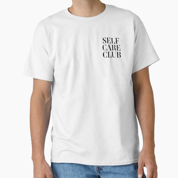 SELF CARE CLUB Classic T-Shirt