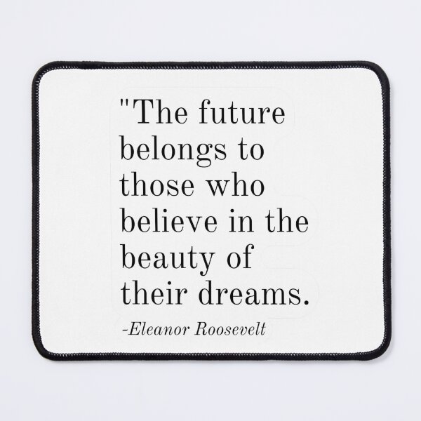 Item preview, Inspirational Phrase -Eleanor Roosevelt designed and sold by Aleksander37.