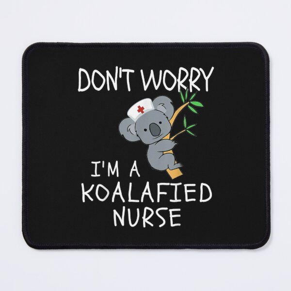 Item preview, Don't worry I'm a KOALAfied Nurse! Koala Nurse T-Shirt designed and sold by Kanter-Gabay.