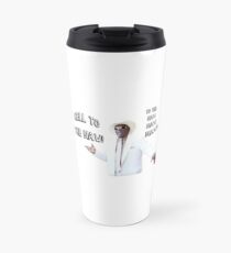 Hell to the Naw! Travel Mug