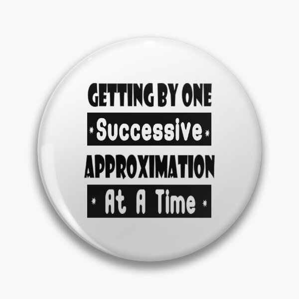 Item preview, Getting By One Successive Approximation At A Time designed and sold by DigitalUdhay.