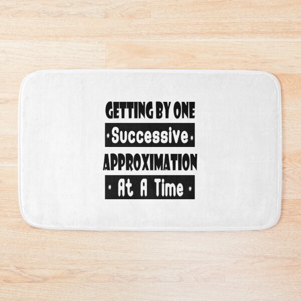 Item preview, Getting By One Successive Approximation At A Time designed and sold by DigitalUdhay.