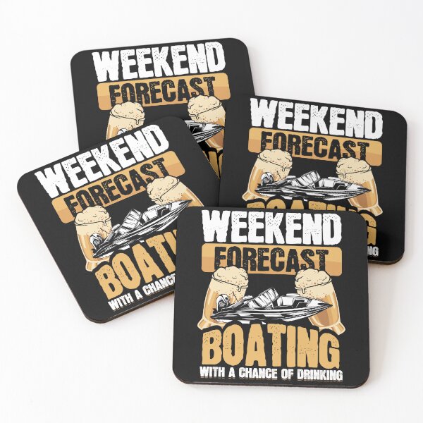 Item preview, Weekend Forecast Boating With a Chance of Drinking designed and sold by Hananiah Merch.