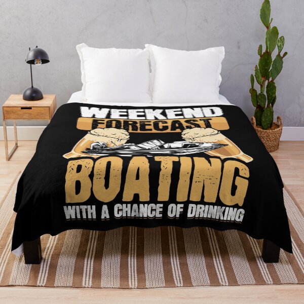 Item preview, Weekend Forecast Boating With a Chance of Drinking designed and sold by Hananiah Merch.