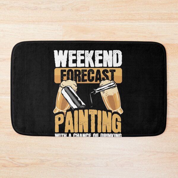 Item preview, Funny Painter Weekend Forecast Painting Beer Drinking designed and sold by Hananiah Merch.
