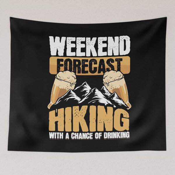 Item preview, Funny Hiker Weekend Forecast Hiking Beer Drinking designed and sold by Hananiah Merch.