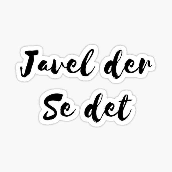 Item preview, Javel der se det designed and sold by tshirtsnorway.