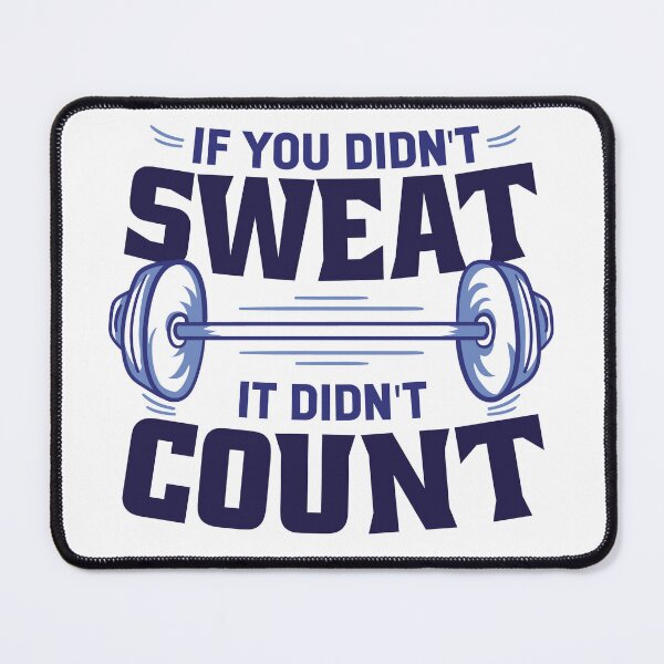 Item preview, Gym design - if you don't sweat it doesn't count designed and sold by Rob-Son.