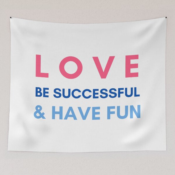 Item preview, Love Be Successful & Have Fun designed and sold by Rozlar.