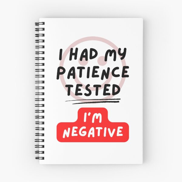 Item preview, i had my patience tested I'm negative designed and sold by Zakaria-4.