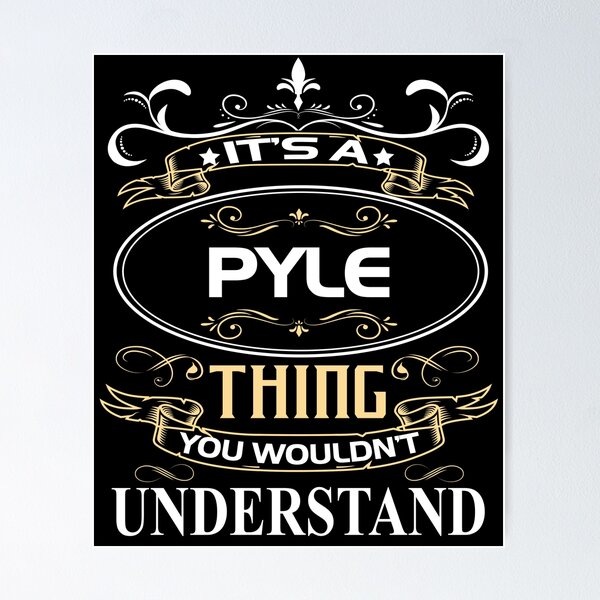 Item preview, Pyle Name Shirt It's A Pyle Thing You Wouldn't Understand designed and sold by SharronBeauty15.