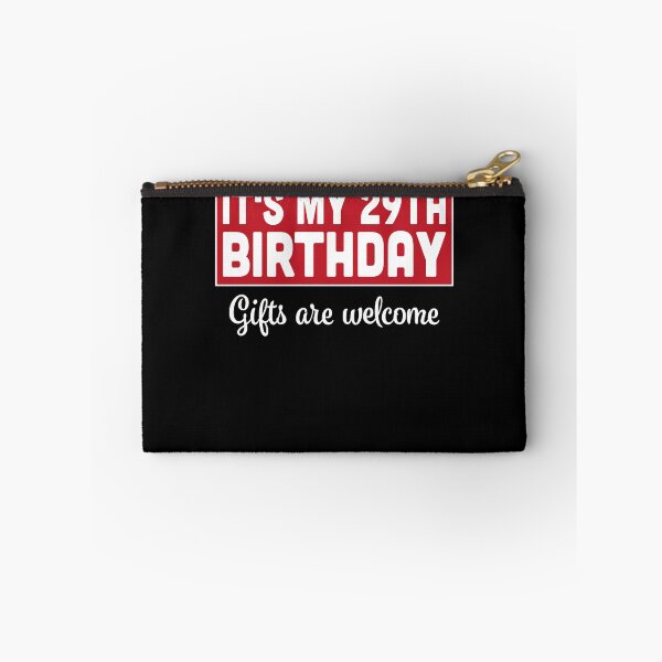 Item preview, It's My 29th Birthday Gifts Are Welcome Bad Humor Sarcasm designed and sold by RJ-Art.