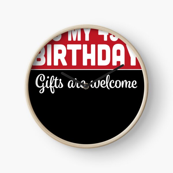 Item preview, It's My 45th Birthday Gifts Are Welcome Bad Humor Sarcasm designed and sold by RJ-Art.