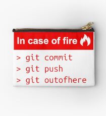 In case of fire - Software Development humor / humour ( Git / Github ) Studio Pouch
