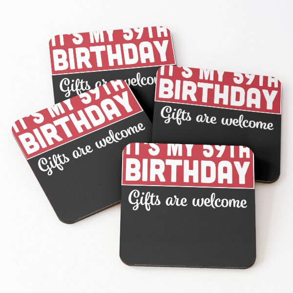 Item preview, It's My 59th Birthday Gifts Are Welcome Bad Humor Sarcasm designed and sold by RJ-Art.