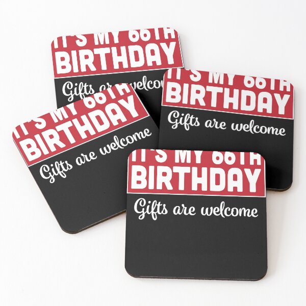 Item preview, It's My 66th Birthday Gifts Are Welcome Bad Humor Sarcasm designed and sold by RJ-Art.