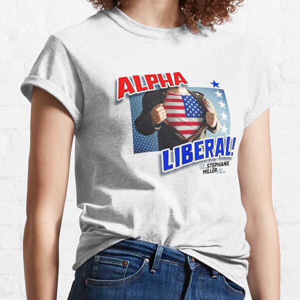 Alpha Liberal (Shirt Rip) - Listener Robert Classic T-Shirt