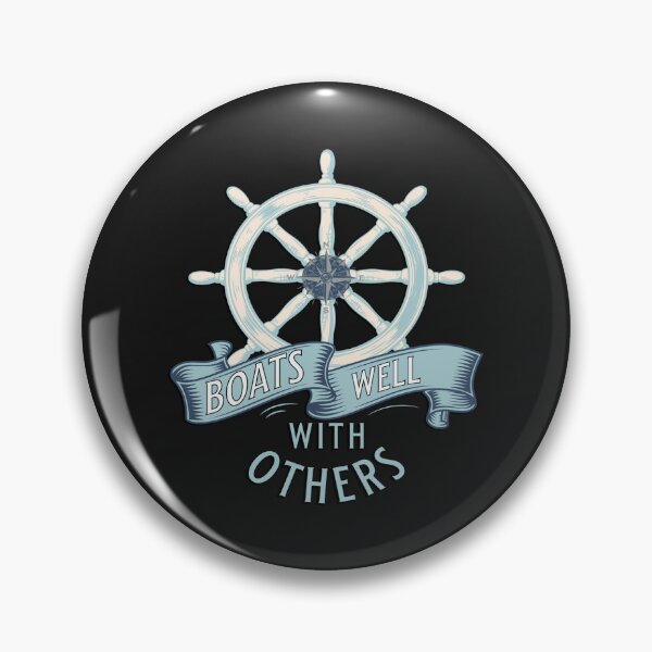 Item preview, Funny Quotes Boats Well With Others designed and sold by tamdevo1.