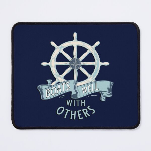 Item preview, Funny Quotes Boats Well With Others designed and sold by tamdevo1.