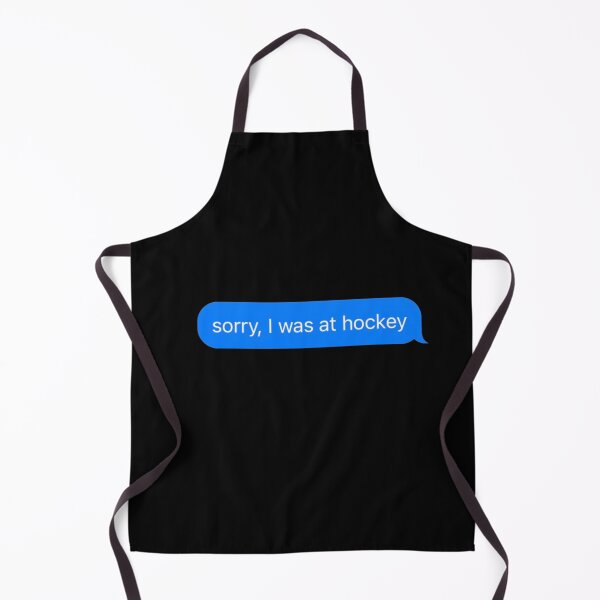 Item preview, Sorry I Was At Hockey Text Message Black - Funny Gym designed and sold by GymWearDepot.