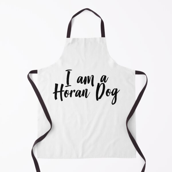 Item preview, I am a Horan Dog   designed and sold by KilowatSydney.