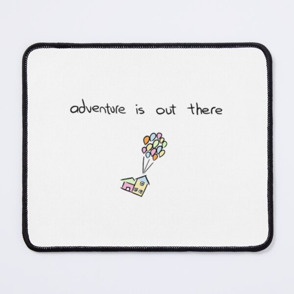 Item preview, adventure is out there   designed and sold by KilowatSydney.